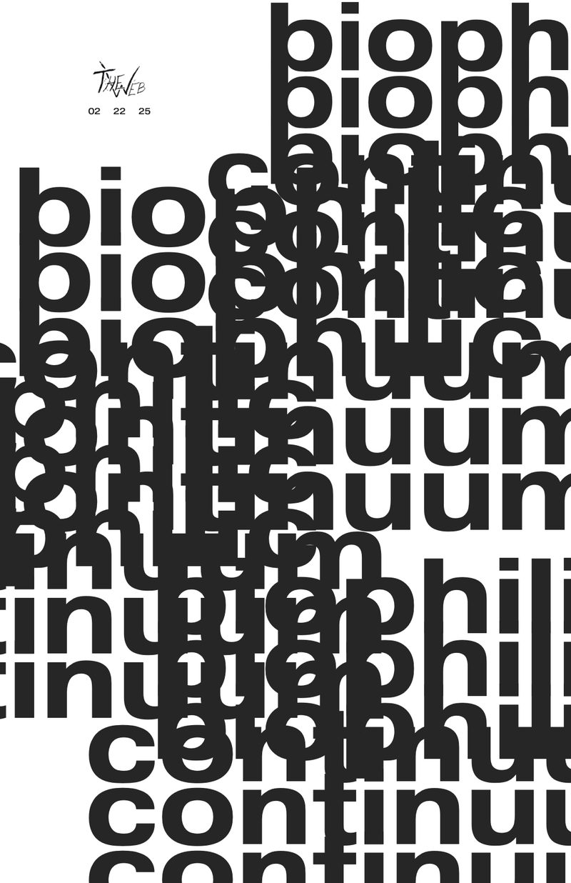 The program cover: The Web’s signature and 02 22 25 beside “biophilic continuum” repeated and overprinted until it becomes texture, running off the page