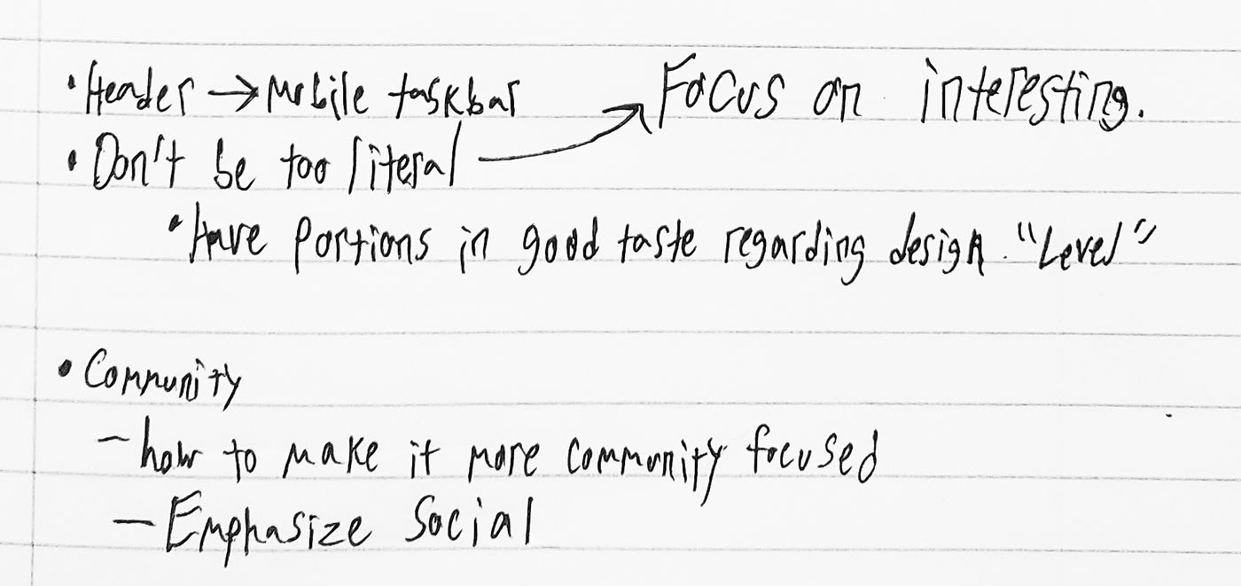 Notebook feedback notes: turn the header into a mobile taskbar, don’t be too literal and focus on interesting, and make it more community focused by emphasizing social